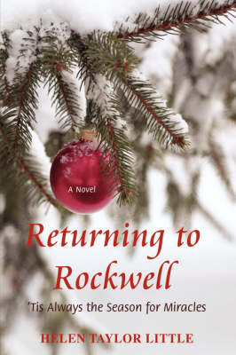 Returning to Rockwell: 'Tis Always the Season for Miracles (Paperback)
