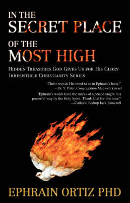 In the Secret Place of the Most High: Hidden Treasures God Gives Us for His Glory (Paperback)