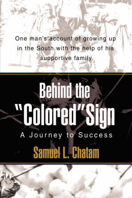 Behind the Colored Sign: A Journey to Success (Paperback)