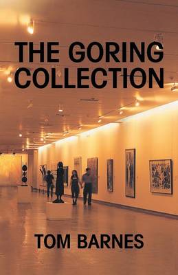 The Goring Collection: Art Cartel Auctions Nazi Plunder (Paperback)