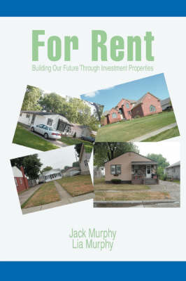 For Rent: Building Our Future Through Investment Properties (Paperback)
