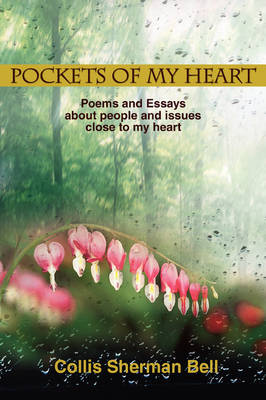 Pockets of My Heart: Poems and Essays about People and Issues Close to My Heart (Paperback)