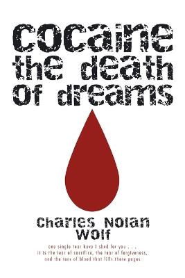 Cocaine the Death of Dreams (Paperback)