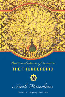 The Thunderbird: Traditional Stories of Initiation (Paperback)