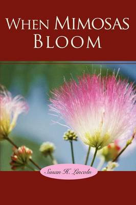 When Mimosas Bloom (Paperback)