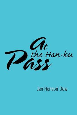 At the Han-Ku Pass (Paperback)