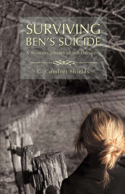 Surviving Ben's Suicide: A Woman's Journey of Self-Discovery (Paperback)