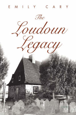 The Loudoun Legacy (Paperback)