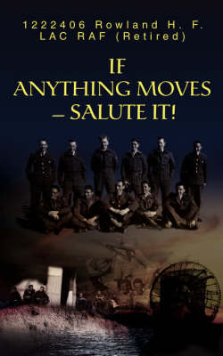 If Anything Moves--Salute It! (Paperback)