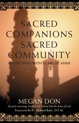 Sacred Companions Sacred Community: Reflections with Clare of Assisi (Paperback)