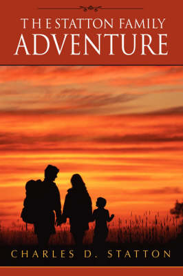 The Statton Family Adventure (Paperback)