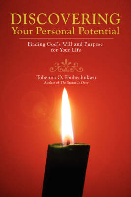 Discovering Your Personal Potential: Finding God's Will and Purpose for Your Life (Paperback)
