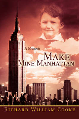 Make Mine Manhattan: A Memoir (Paperback)