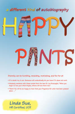 Happy Pants: A Different Kind of Autobiography (Paperback)