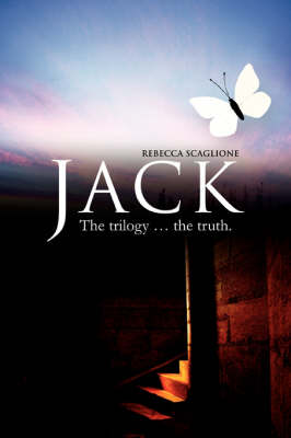 Jack: The Trilogy ... the Truth. (Paperback)