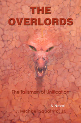 The Talisman of Unification: The Overlords (Paperback)