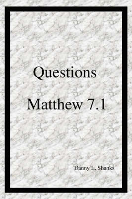 Questions Matthew 7.1 (Paperback)