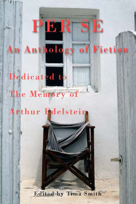 Per Se: An Anthology of Fiction (Paperback)