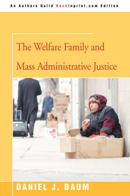 The Welfare Family and Mass Administrative Justice (Paperback)
