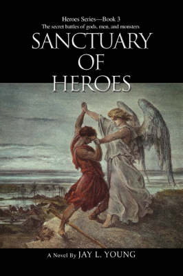 Sanctuary of Heroes: Heroes Series - Book 3 (Paperback)