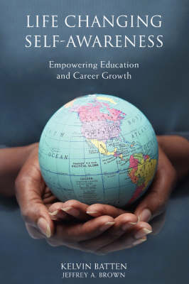 Life Changing Self-Awareness: Empowering Education and Career Growth (Paperback)