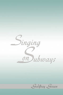 Singing on Subways (Paperback)