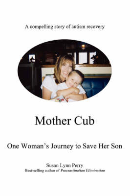Mother Cub: One Woman's Journey to Save Her Son (Paperback)