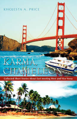 Karma, Chameleon: Collected Short Stories about East Meeting West and Vice Versa (Paperback)