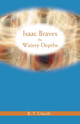 Isaac Braves the Watery Depths (Paperback)