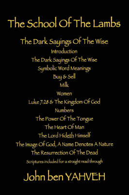 The School of the Lambs: The Dark Sayings of the Wise (Paperback)