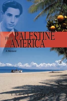 From Palestine to America: A Memoir (Paperback)