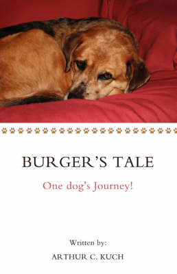 Burger's Tale: One Dog's Journey! (Paperback)