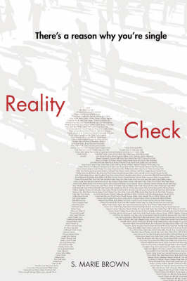 Reality Check: There's a Reason Why You're Single (Paperback)