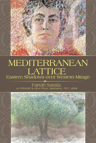 Mediterranean Lattice: Eastern Shadows Over Western Mirage (Paperback)