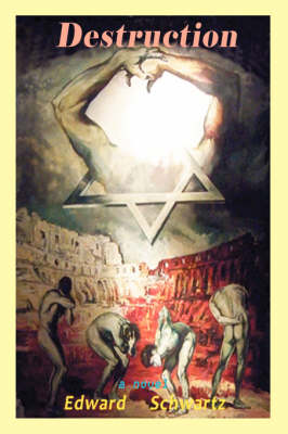 Destruction: The Rise and the Downfall of Joseph Flavius (Paperback)