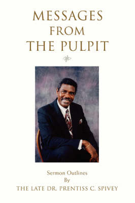 Messages from the Pulpit: Sermon Outlines (Paperback)