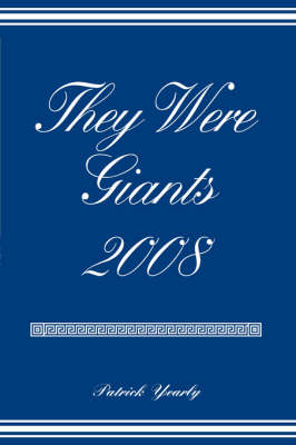 They Were Giants 2008 (Paperback)