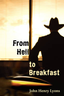 From Hell to Breakfast (Hardback)