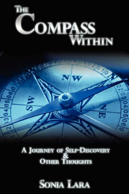 The Compass Within: A Journey of Self-Discovery & Other Thoughts (Paperback)