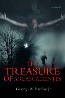 The Treasure of Aguascalientes (Paperback)