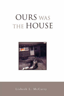 Ours Was the House (Paperback)