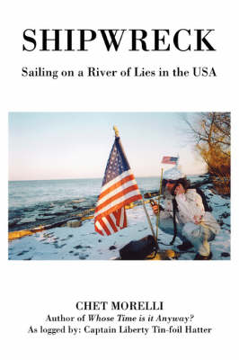 Shipwreck: Sailing on a River of Lies in the USA (Paperback)