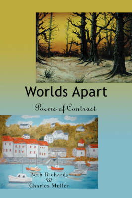Worlds Apart: Poems of Contrast (Paperback)