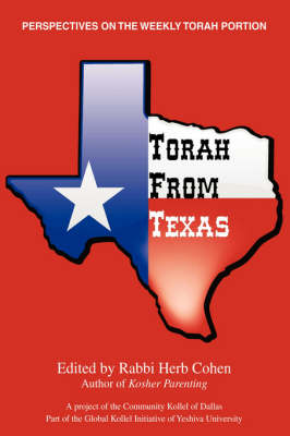 Torah from Texas: Perspectives on the Weekly Torah Portion (Hardback)