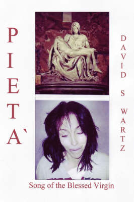 Pieta: Song of the Blessed Virgin (Paperback)