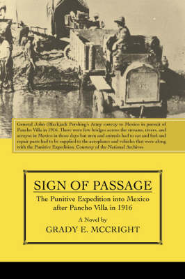 Sign of Passage: The Punitive Expedition Into Mexico After Pancho Villa in 1916 (Paperback)