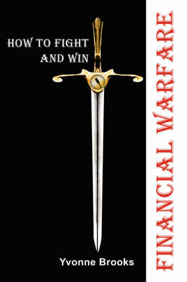 Financial Warfare: How to Fight and Win (Paperback)