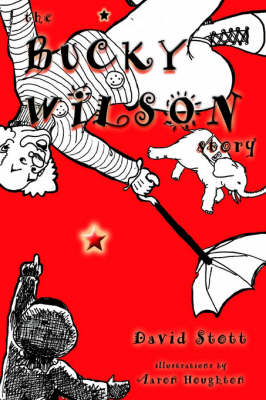 The Bucky Wilson Story (Hardback)