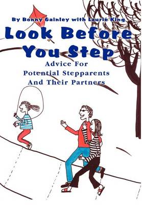 Look Before You Step: Advice for Potential Stepparents and Their Partners (Hardback)
