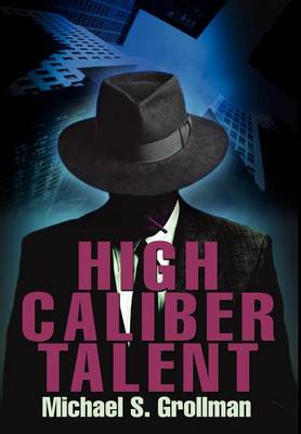 High Caliber Talent (Hardback)